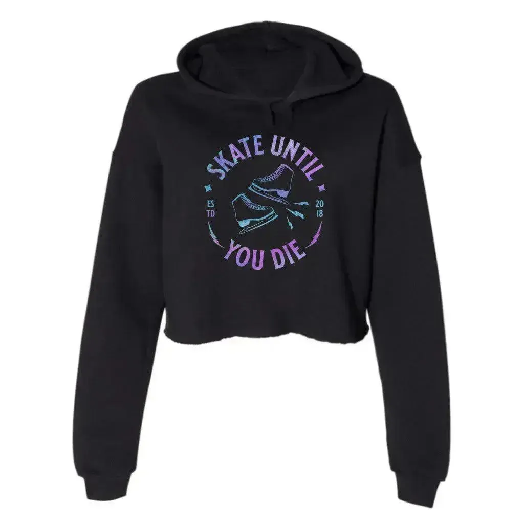 Skate Until You Die Women's Cropped Fleece Hoodie