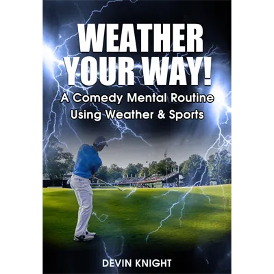 Weather Your Way by Devin Knight - Video DOWNLOAD